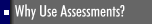 Why Use Assessments?